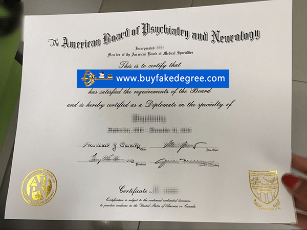 Fake American Board of Psychiatry and Neurology Diploma Certificate, buy Fake American Board of Psychiatry and Neurology Diploma Certificate