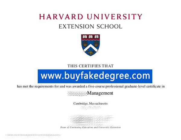 Harvard University extension school diploma certificate, buy fake Harvard University extension school diploma certificate
